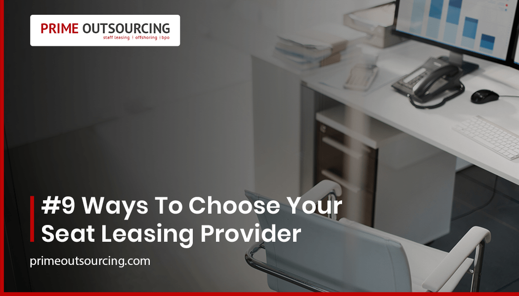 9 Ways To Choose Your Seat Leasing Provider