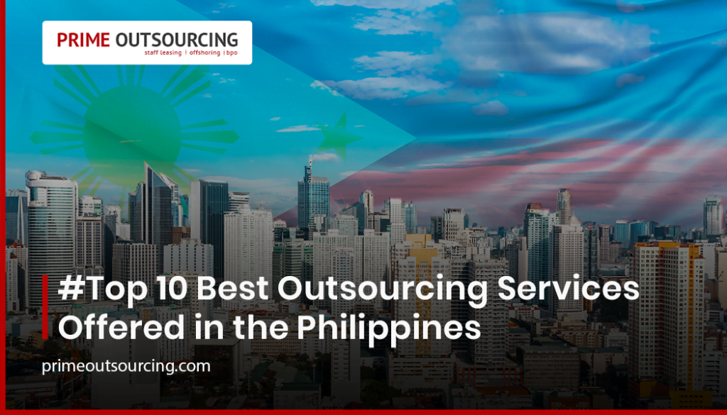 Top 10 Best Outsourcing Services Offered in the Philippines