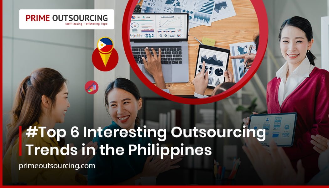 5 Great Benefits to Outsource Filipino Workers For Your Business Needs