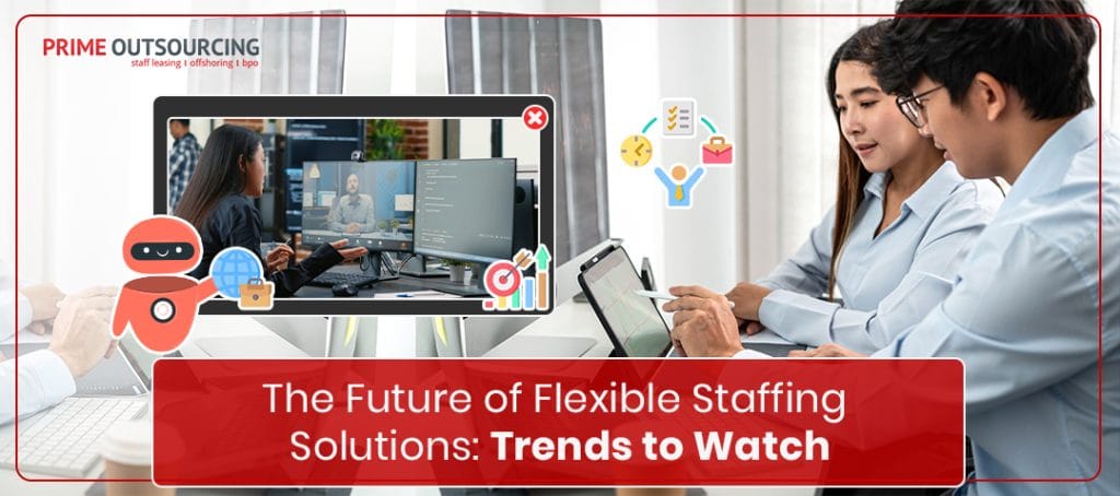 Flexible Staffing Solutions Trends