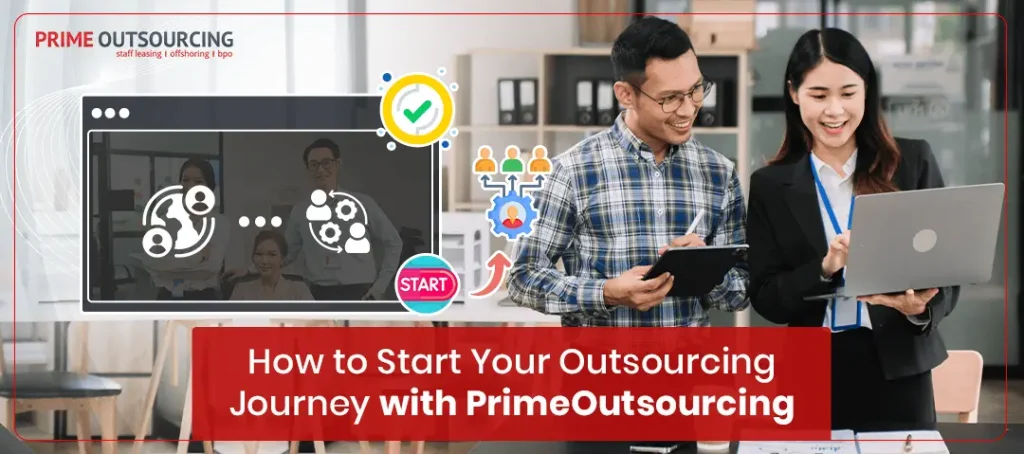 How To Start Your Outsourcing Journey With Primeoutsourcing