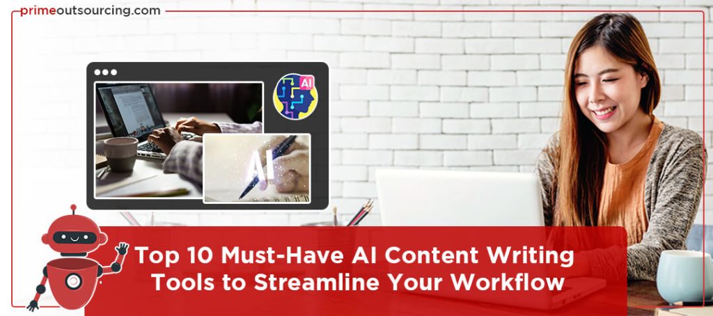 Top 10 Must-Have AI Content Writing Tools to Streamline Your Workflow